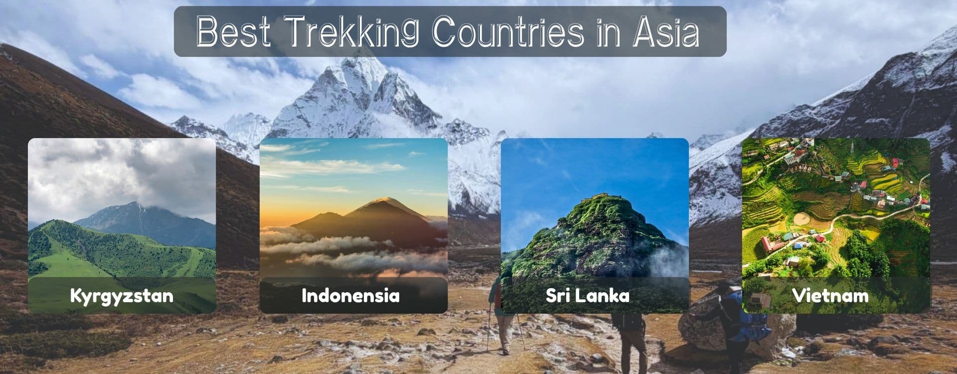 Best Trekking Countries in Asia