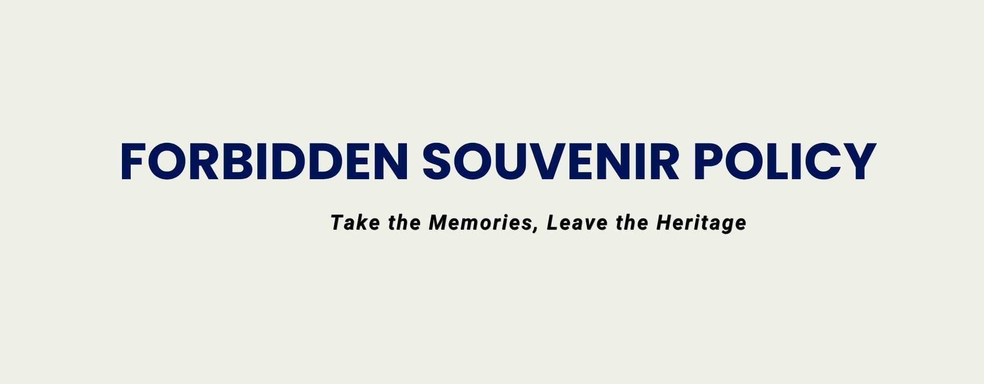 Sustainable Forbidden Souvenirs Policy