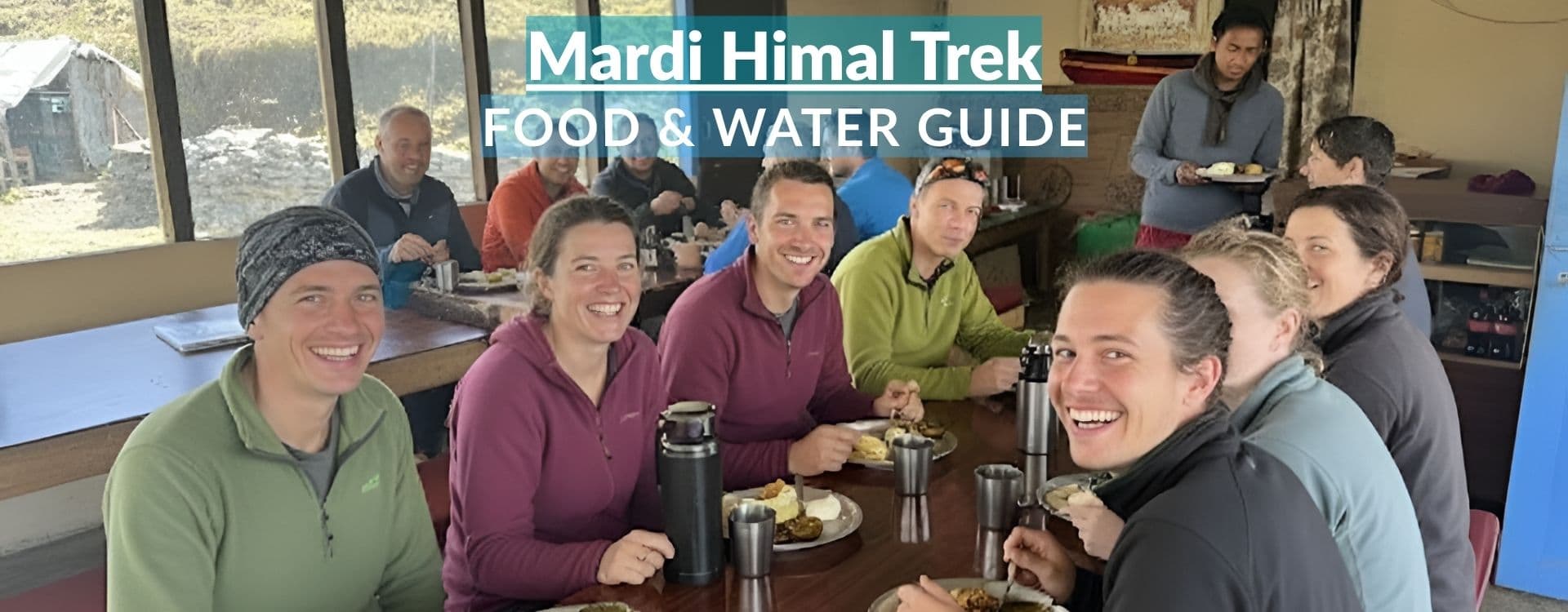 A complete Guide of Food and Drink during Mardi Himal Trek