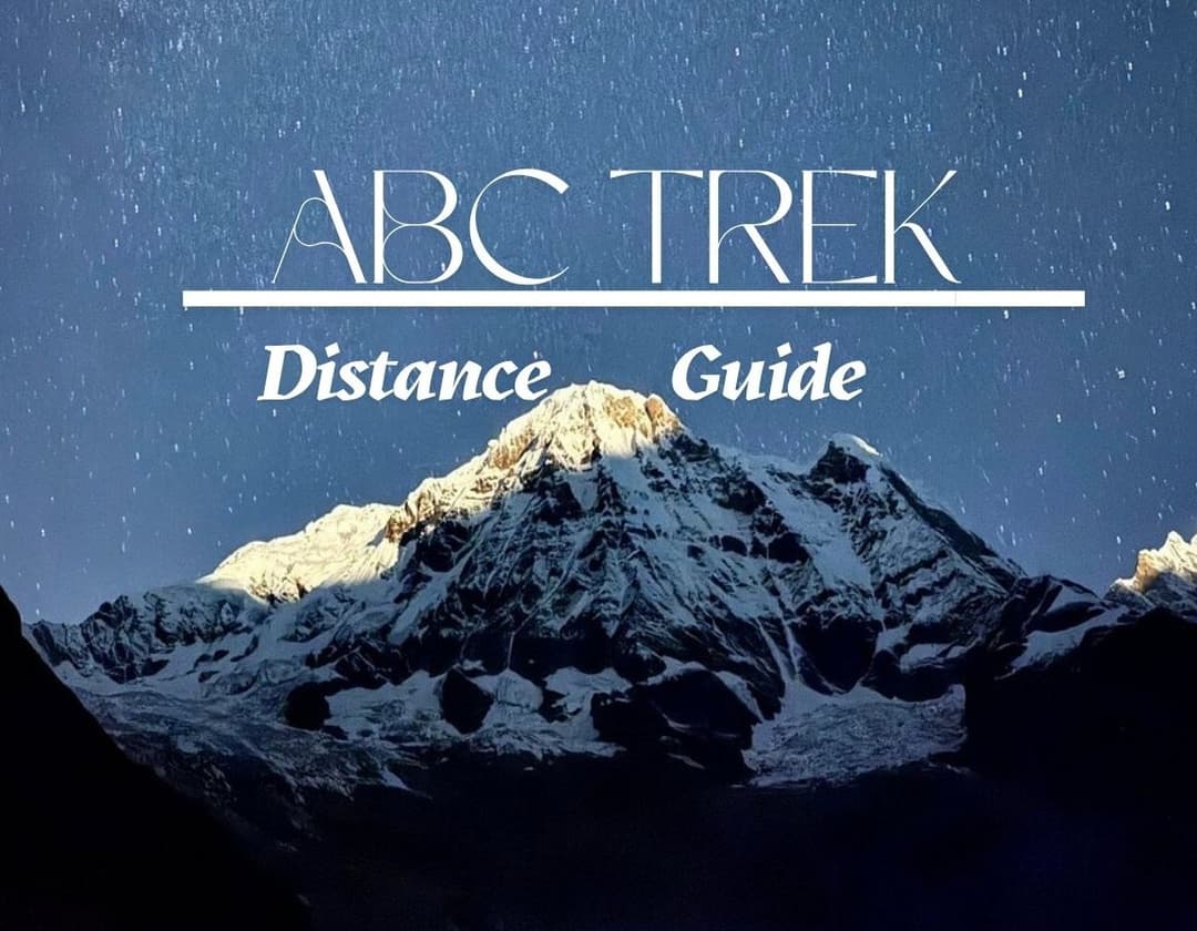 Annapurna Base Camp Trek Distance Guide